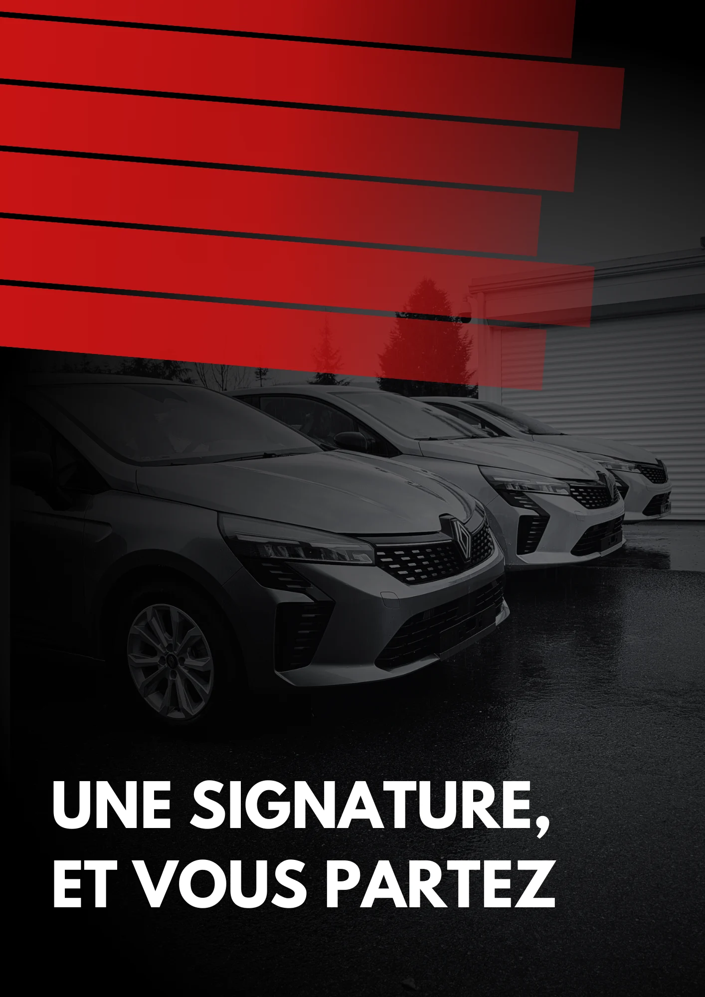 Une signature et vous partez